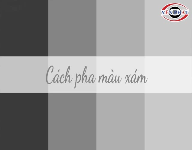 cách trộn màu thành xi xám