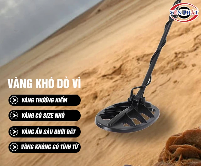 Máy dò kim loại khó dò vàng