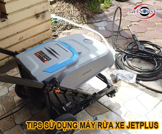 tips dùng máy rửa xe Jetplus