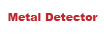 Metal Detector