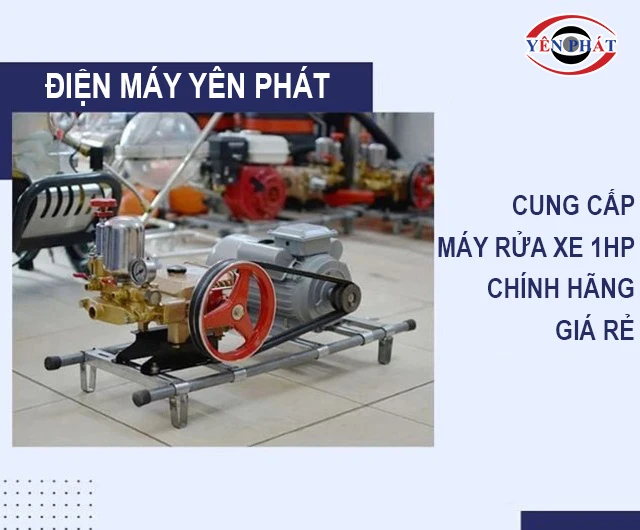 yên phát bán máy rửa xe 1HP giá rẻ
