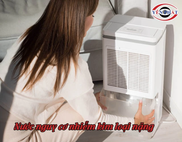 nước Nguy cơ nhiễm kim loại nặng