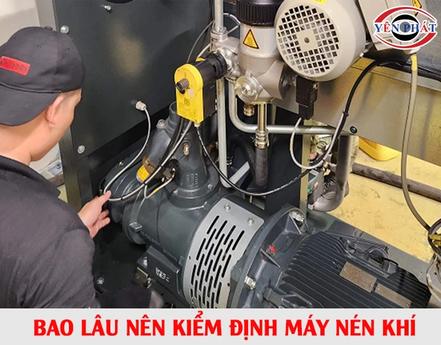bao lâu nên kiểm định máy nén khí
