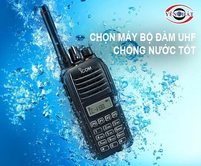 chọn bộ đàm UHF chống nước tốt