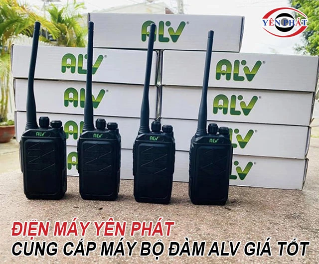 Yên Phát bán máy bộ đàm ALV giá tốt