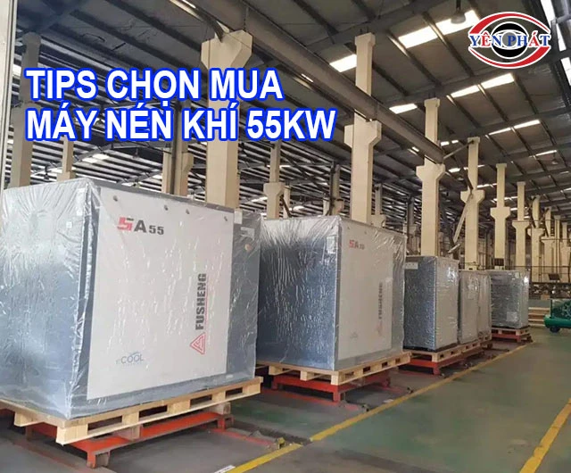 tips chọn mua máy nén khí 55kW