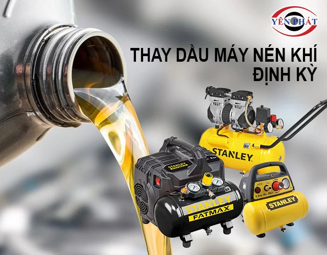 thay dầu máy nén khí Stanley định kỳ