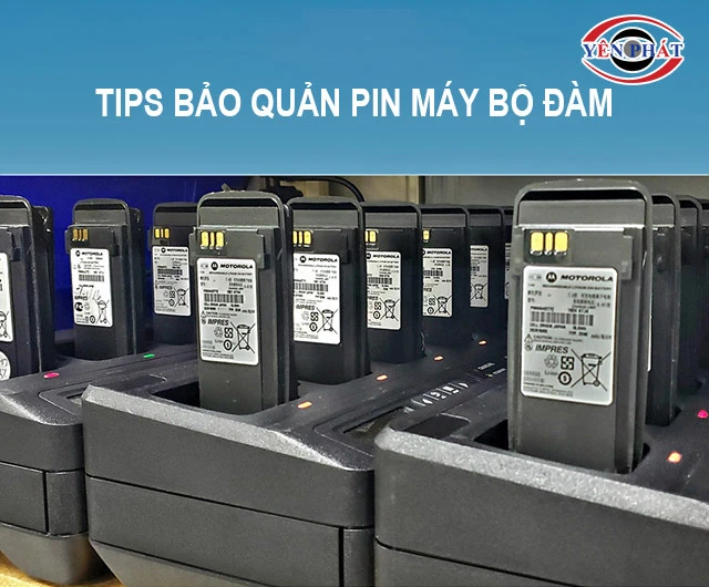 tips bảo quản pin máy bộ đàm