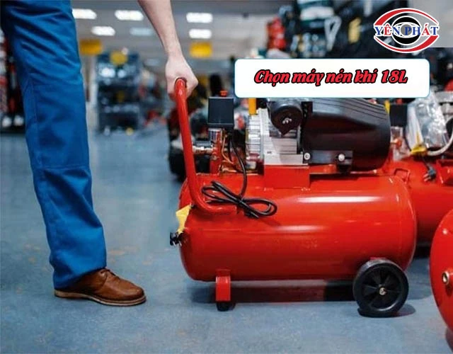 chọn máy nén khí 18L