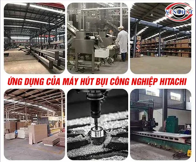 Ứng dụng máy hút bụi công nghiệp Hitachi