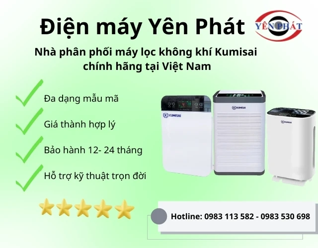 Mua Máy lọc không khí Kumisai tại Yên Phát để được an tâm về chất lượng