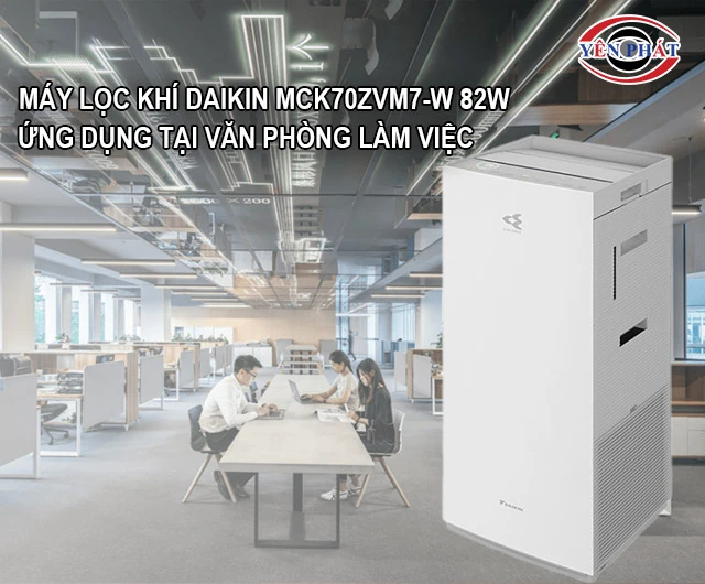 ứng dụng Daikin MCK70ZVM7-W 82W tại văn phòng làm việc