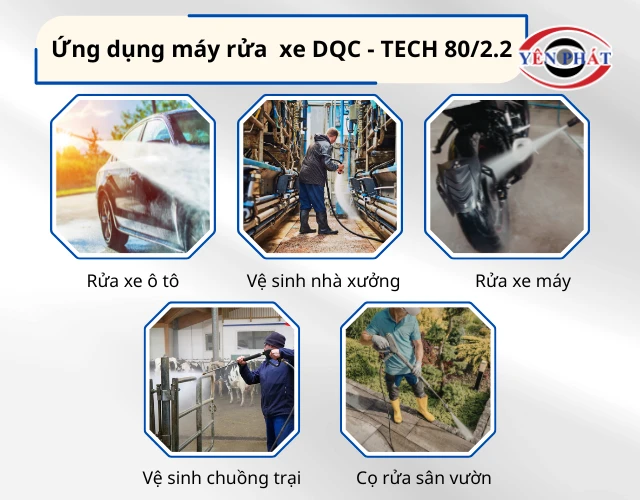 Máy rửa xe DQC - TECH 80/2.2 có thể làm được những gì?