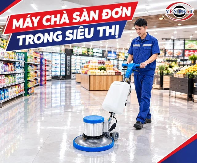 máy chà sàn đơn cho siêu thị