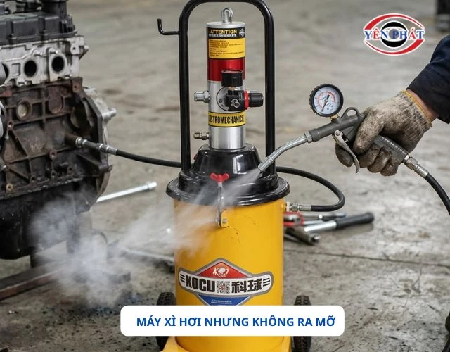 Máy xì hơi nhưng bóp không ra mỡ do đâu