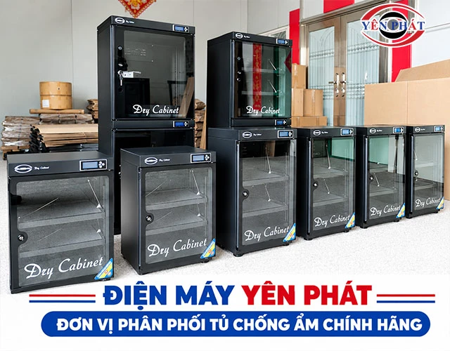Yên Phát - Địa chỉ uy tín cho tủ chống ẩm chính hãng giá rẻ