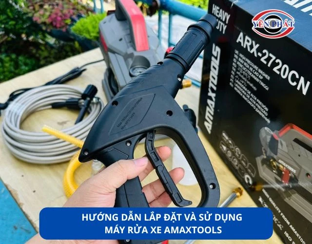 Hướng dẫn sử dụng máy phun rửa xe Amaxtools