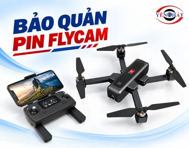 11+ Cách bảo quản pin Flycam: Hạn chế chai, phồng, tụt pin