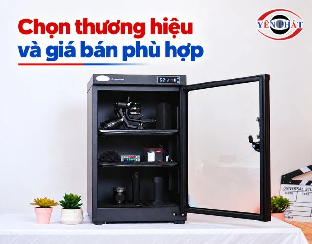 Chọn tủ giữ ẩm theo thương hiệu và giá bán phù hợp
