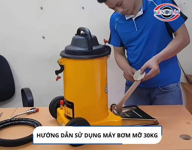 Hướng dẫn cách sử dụng máy bơm mỡ 30kg
