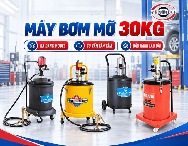 Máy bơm mỡ 30kg loại nào tốt? Top 5 model khỏe, nhanh và bền