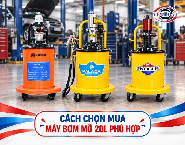 Mẹo chọn mua máy bơm mỡ 20L phù hợp với nhu cầu