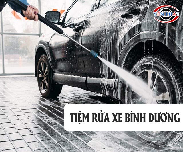 23+ Tiệm rửa xe Bình Dương: Nổi tiếng, Giá rẻ, Cực sạch