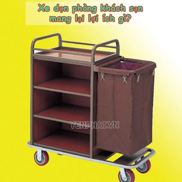 Xe đẩy dọn vệ sinh khách sạn mang lại hiệu quả công việc vượt trội