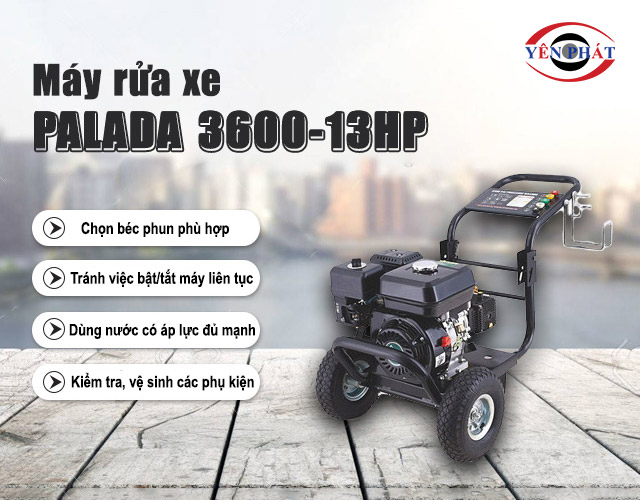 lưu ý khi dùng máy rửa xe Palada 3600-13HP