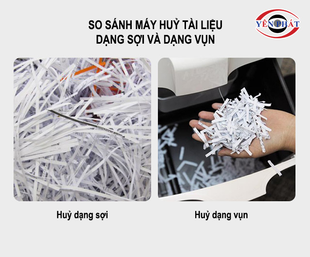 so sánh máy huỷ tài liệu dạng sợi và dạng vụn