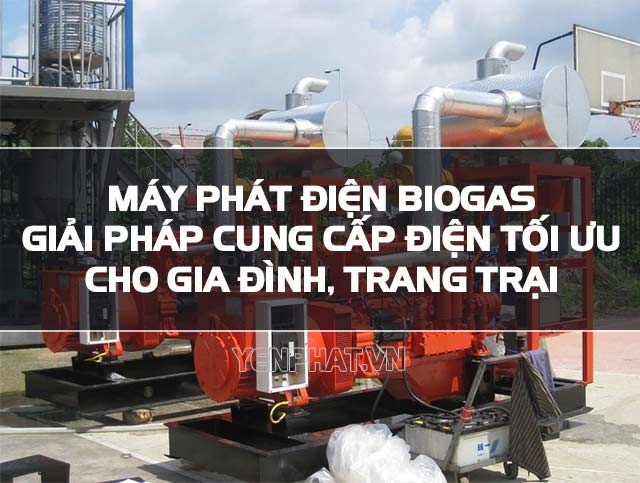 Máy phát điện biogas - giải pháp cung cấp nguồn điện tối ưu cho trang trại
