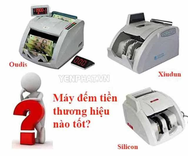 lựa chọn máy đếm tiền ngân hàng thương hiệu lớn