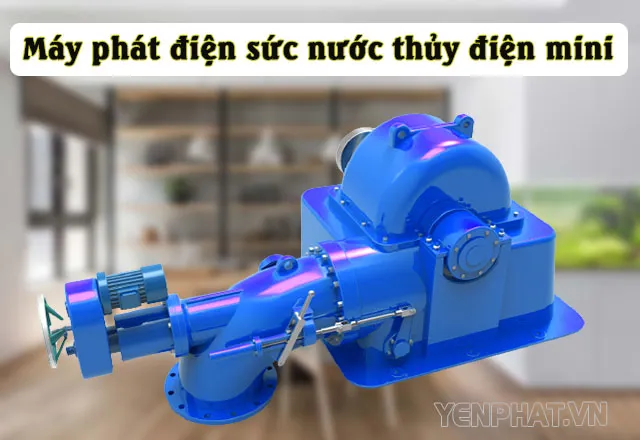 Máy phát điện sức nước tuabin thủy điện mini