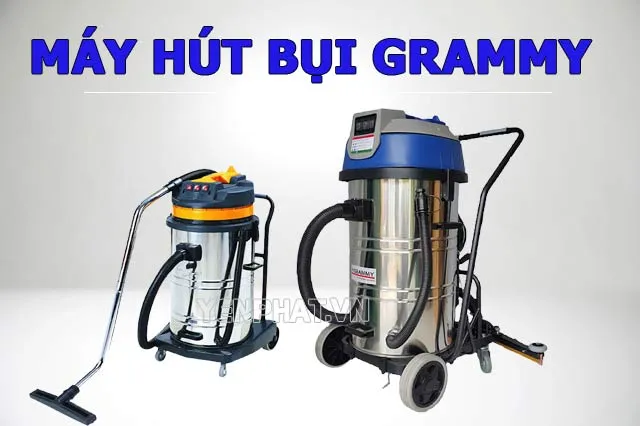 máy hút bụi Grammy chính hãng