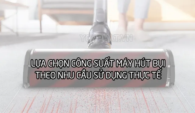 công suất máy hút bụi công suất lớn