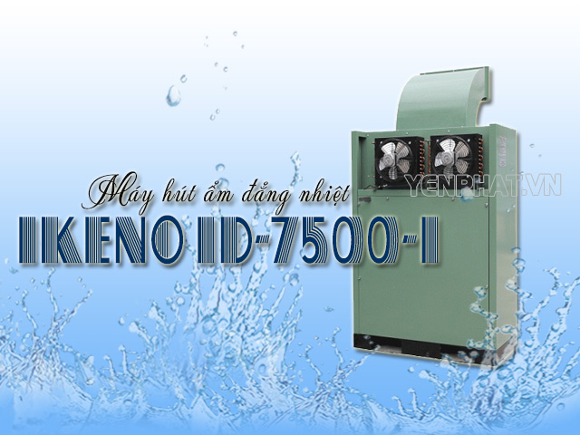 máy hút ẩm đẳng nhiệt IKENO ID-7500-I