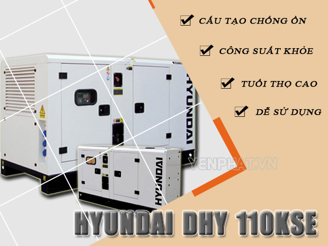 Một số ưu điểm nổi bật của Hyundai DHY 110KSE