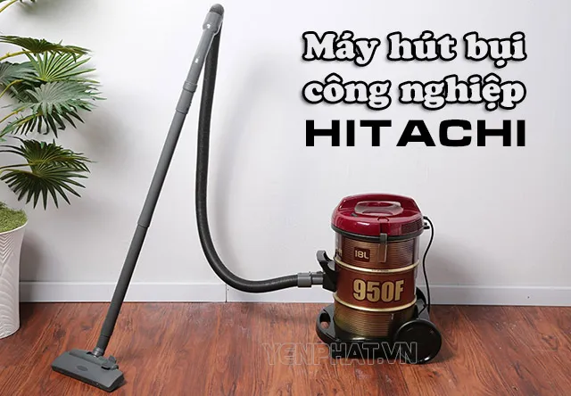 Máy hút bụi công nghiệp Hitachi