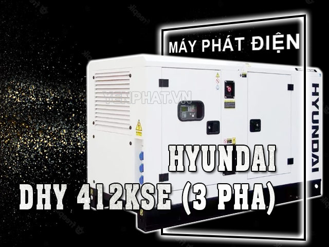 Hyundai DHY 412KSE (3 pha) mang lại nhiều lợi ích khi sử dụng