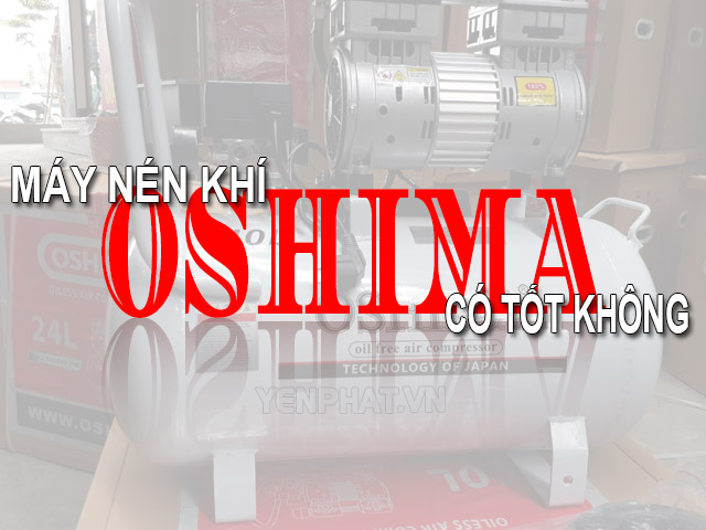 Máy nén khí Oshima - thương hiệu nổi tiếng Nhật Bản