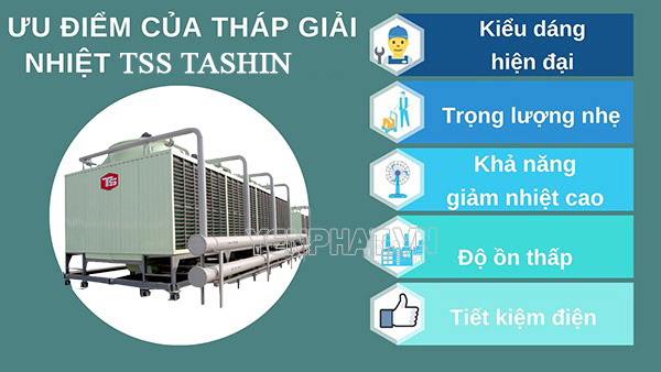 Tháp giải nhiệt TASHIN TSS có nhiều đặc điểm và tính năng nổi bật