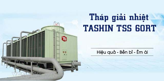 Tìm hiểu model tháp giải nhiệt TASHIN TSS 60RT dạng vuông