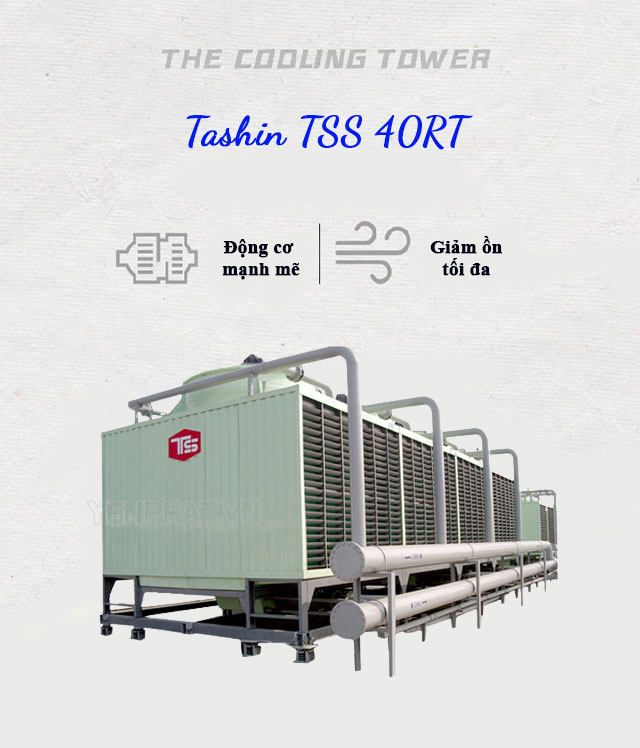 Tìm hiểu về model tháp giải nhiệt TASHIN TSS 40RT