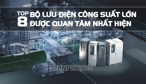 Bảng giá UPS công suất lớn mới nhất - đầy đủ thông số kỹ thuật